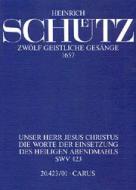 Unser Herr Jesus Christus SWV423 