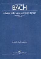 Liebster Gott, wenn werd ich sterben 