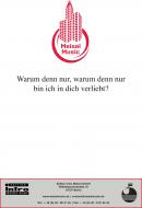 Warum denn nur, warum denn nur bin ich in dich verliebt? 