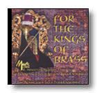 For the Kings of Brass 