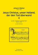 Jesus Christus, unser Heiland, der den Tod überwand II 