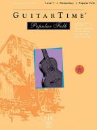 GuitarTime Popular Folk: Level 1 - Classical Style 