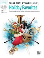 Solos, Duets & Trios for Winds: Holiday Favorites 