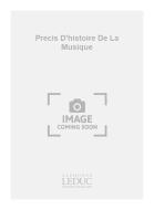 Precis D Histoire de La Musique 