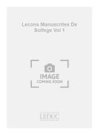 Lecons Manuscrites de Solfege Vol. 1 