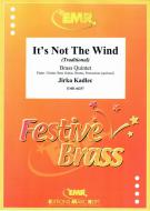 It's Not The Wind Download