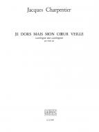 Je Dors Mais Mon Coeur Veille 