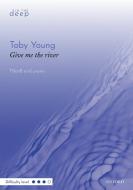Give me the river 