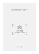 Rencontre / Sogno 