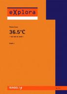 36,5 Grad Celsius 