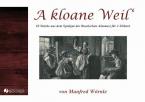 A kloane Weil' 