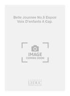 Belle Journee No. 5: Espoir 