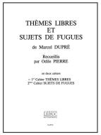 Themes Libres et Sujets de Fugues Cahier 1 