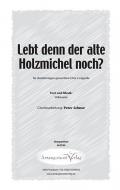 Lebt denn der alte Holzmichel noch? 