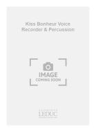 Kiss Bonheur Voice Recorder & Percussion 