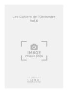 Cahiers de l'Orchestre Vol.6 