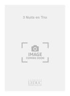 Alain Louvier: 3 Nuits en Trio 