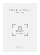 2 Melodies Sur Poemes de Henrion Chant 