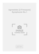 Agrestides (3 Fresques) (Symphonie No.1) Partition D'Orchestre in 4 