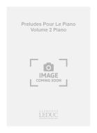 Preludes pour Le Piano Vol. 2 