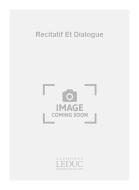Recitatif et Dialogue 