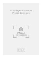 10 Solfeges de Concours Preced (A) 