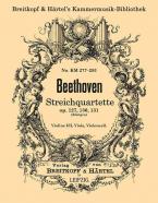 Streichquartette op. 127, 130, 131 