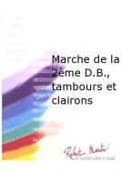 Marche de la 2Ème D.B., Tambours et Clairons 