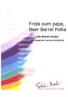 Frida Oum Papa, Beer Barrel Polka 
