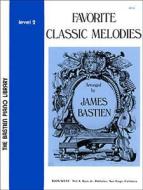 Favorite Classic Melodies Level 2 