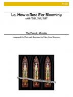 Low, How A Rose E'er Blooming and Still, Still, Still 