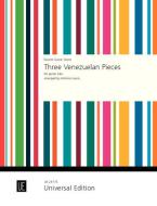 3 Venezuelan Pieces 