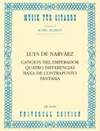 Cancion del Emperador, Quatro Diferencias, Baxa de Contrapunto, Fantasia 