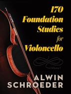 170 Foundation Studies for Violoncello: Vol. 1 