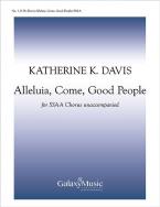 Alleluia, Come, Good People 