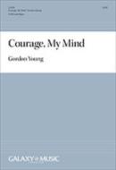 Courage, My Mind 
