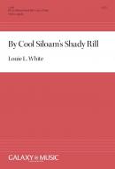 By Cool Siloam's Shady Rill 