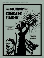 The Murder of Comrade Sharik 