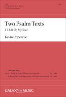 Two Psalm Texts: I. I Lift Up My Soul 