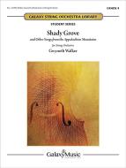 Shady Grove: and Other Songs 