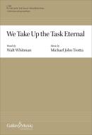We Take Up the Task Eternal 