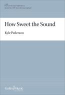 How Sweet the Sound 