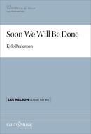 Soon We Will Be Done 