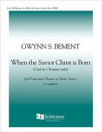 When the Savior Christ is Born 