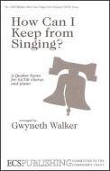 How Can I Keep from Singing? 