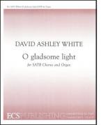 O Gladsome Light 