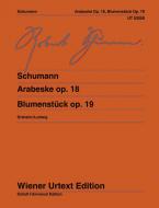 Arabesque en do majeur, op. 18 / Blumenstück, op. 19 