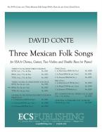 Three Mexican Folk Songs 