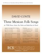 Three Mexican Folk Songs 