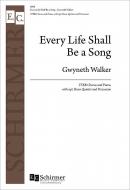 Every Life Shall Be a Song 
